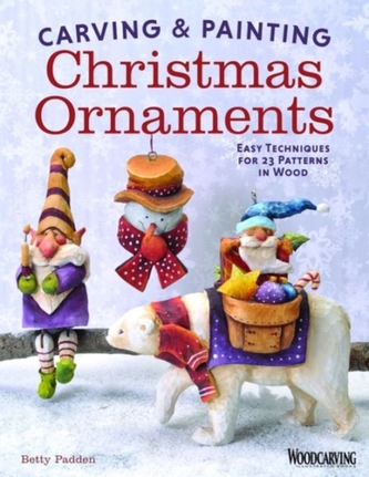 Carving & Painting Christmas Ornaments