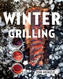 Winter Grilling