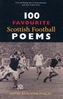100 Favourite Scottish Football Poems
