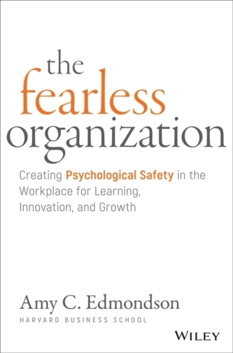The Fearless Organization