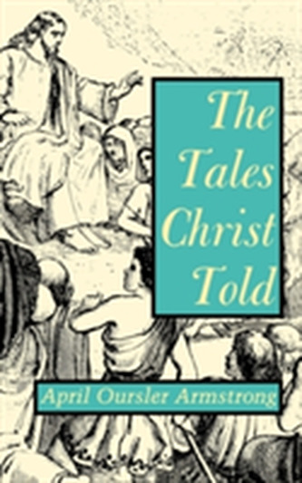 The Tales Christ Told.