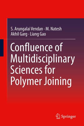 Confluence of Multidisciplinary Sciences for Polymer Joining