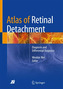 Atlas of Retinal Detachment