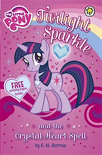 My Little Pony: Twilight Sparkle and the Crystal Heart Spell