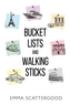 Bucket Lists and Walking Sticks