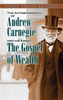 The Autobiography of Andrew Carnegie and His Essay