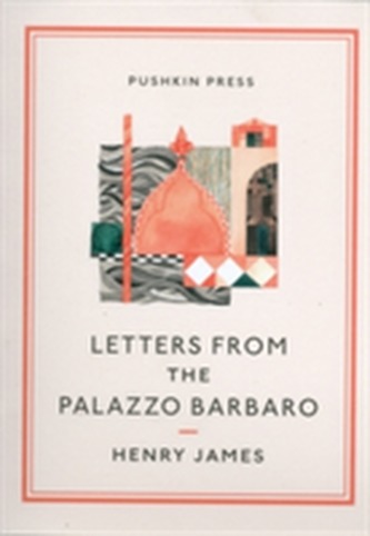 Letters From the Palazzo Barbaro
