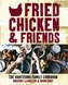 Fried Chicken and Friends