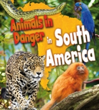 Animals in Danger in South America