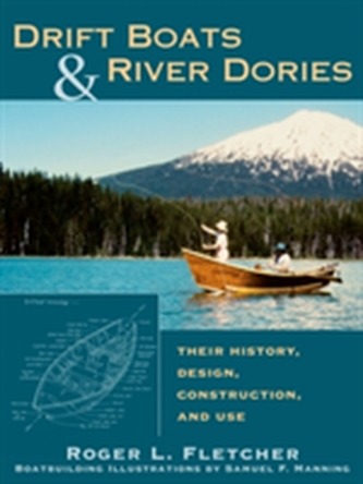 Drift Boats and River Dories