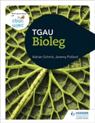 CBAC TGAU Bioleg (WJEC GCSE Biology Welsh-language edition)