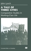 A Tale of Three Cities