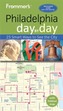 Frommer's Philadelphia day by day