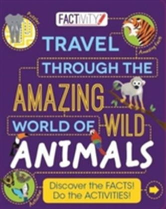 Factivity Travel Through the Amazing World of Wild Animals
