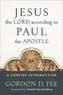 Jesus the Lord According to Paul the Apostle