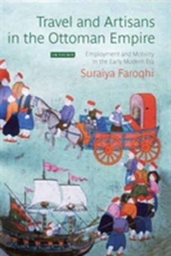 Travel and Artisans in the Ottoman Empire