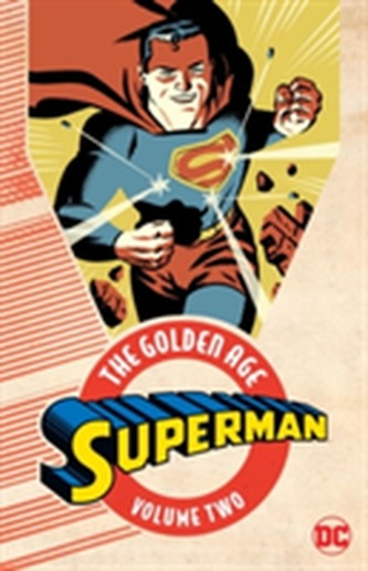 Superman The Golden Age Vol. 2