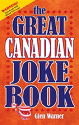 Great Canadian Joke Book