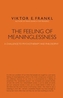 The Feeling of Meaninglessness