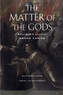 The Matter of the Gods