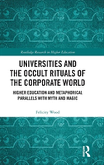Universities and the Occult Rituals of the Corporate World