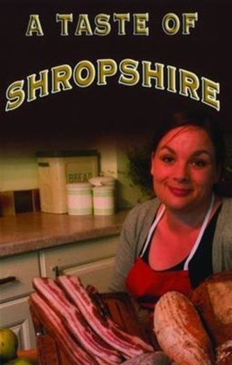 A Taste of Shropshire