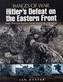 Hitler's Defeat on the Eastern Front