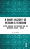 A Short History of Persian Literature