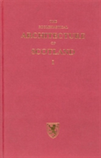 The Ecclesiastical Architecture of Scotland