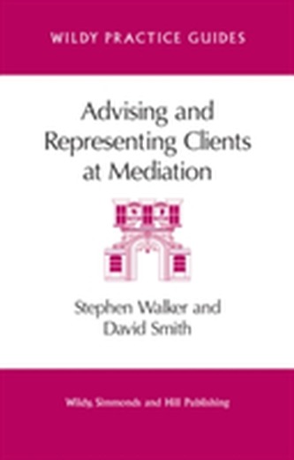 Advising and Representing Clients at Mediation
