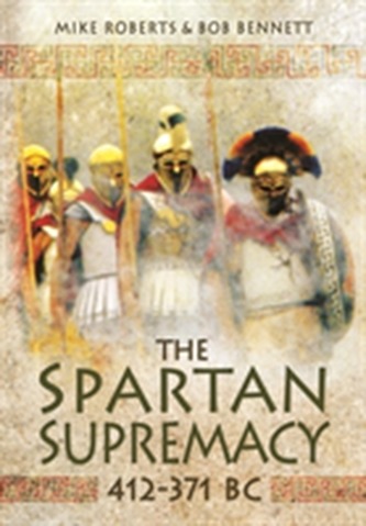 The Spartan Supremacy 412-371 BC