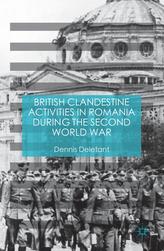 British Clandestine Activities in Romania during the Second World War