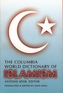 The Columbia World Dictionary of Islamism