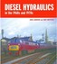 Diesel-Hydraulics in the 1960s and 1970s