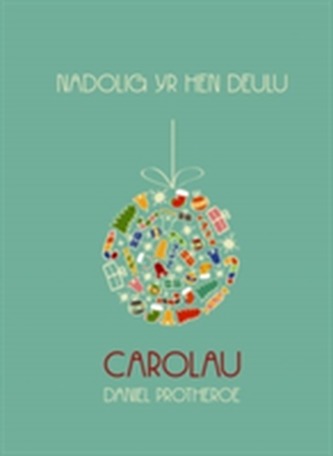Nadolig yr Hen Deulu - Carolau Daniel Protheroe