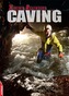 EDGE: Xtreme Adventure: Caving
