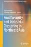 Food Security and Industrial Clustering in Northeast Asia
