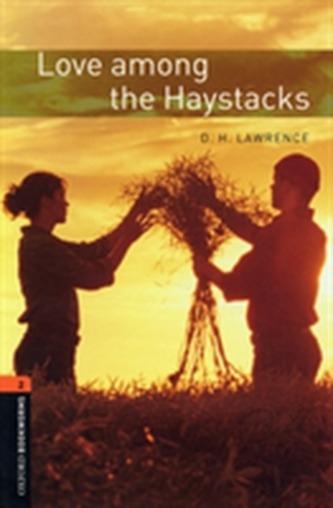 Oxford Bookworms Library: Level 2:: Love among the Haystacks