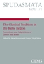 The Classical Tradition in the Baltic Region