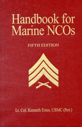 Handbook for Marine NCO's, 5th Ed.