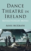 Dance Theatre in Ireland