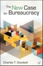 The New Case for Bureaucracy