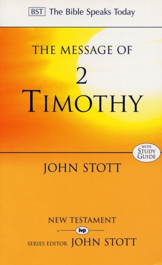 The Message of 2 Timothy