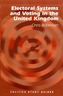 Electoral Systems and Voting in the United Kingdom