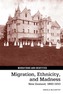 Migration, Ethnicity, and Madness