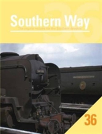 Southern Way Issue 36: The Regular Volume for the Southern Devotee