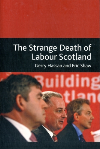 The Strange Death of Labour Scotland