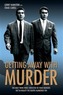 Getting Away with Murder