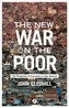 The New War on the Poor