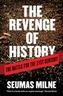 The Revenge of History